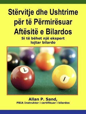 cover image of Stërvitje dhe Ushtrime për të Përmirësuar Aftësitë e Bilardos--Si të bëhet një ekspert lojtar bilardo